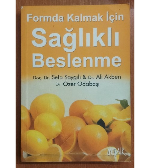 FORMDA KALMAK İÇİN SAĞLIKLI BESLENME