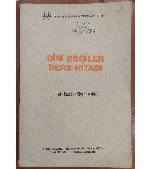 Dini Bilgiler Ders Kitabı 1.Cilt (İtikad, İbadet, Siyer, Ahlak)