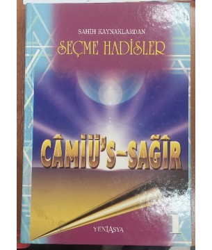 CAMİÜ'S - SAĞİR / Sahih Kaynaklardan Seçme Hadisler/ 1.cilt