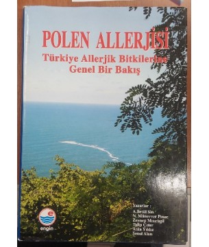 POLEN ALLERJİSİ TÜRKİYE ALLERJİK BİTKİLERİNE GENEL BİR BAKIŞ
