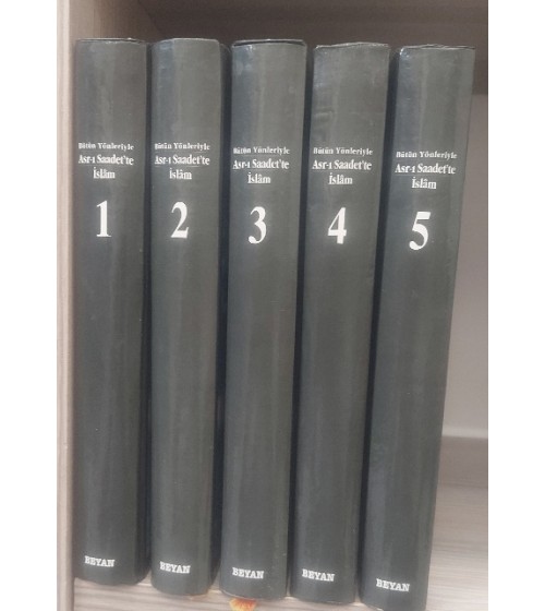 BÜTÜN YÖNLERİYLE ASR-I SAADET'TE İSLAM-5 CİLT(TAM TAKIM)