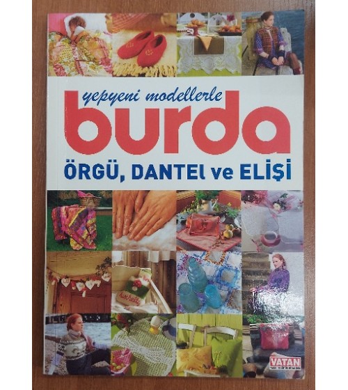 YEPYENİ MODELLERLE BURDA ÖRGÜ, DANTEL VE ELİŞİ
