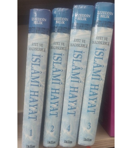 AYET VE HADİSLERLE İSLAMİ HAYAT-4 CİLT