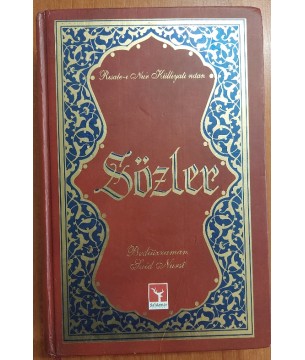 RİSALE-İ NUR KÜLLİYATINDAN  SÖZLER 