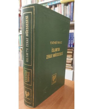 İslam'da Zekat Müessesesi İslam'da Zekat Müessesesi