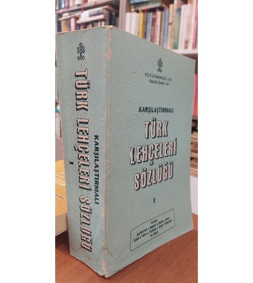 KARŞILAŞTIRMALI TÜRK LEHÇELERİ SÖZLÜĞÜ 1 KARŞILAŞTIRMALI TÜRK LEHÇELERİ SÖZLÜĞÜ 1
