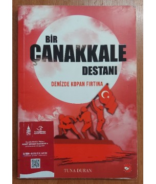 BİR ÇANAKKALE DESTANI " DENİZDE KOPAN FIRTINA "
