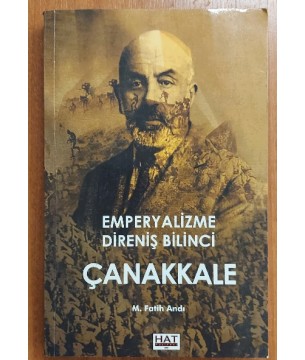 EMPERYALİZME DİRENİŞ BİLİNCİ - ÇANAKKALE EMPERYALİZME DİRENİŞ BİLİNCİ - ÇANAKKALE