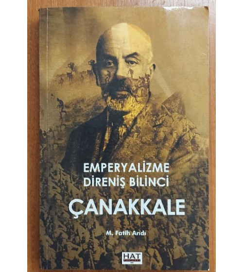 EMPERYALİZME DİRENİŞ BİLİNCİ - ÇANAKKALE EMPERYALİZME DİRENİŞ BİLİNCİ - ÇANAKKALE
