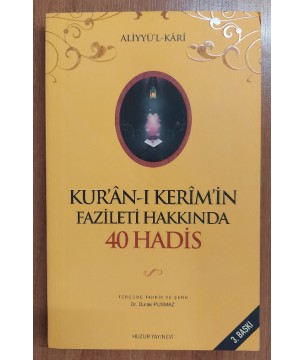 Kur'an-ı Kerim'in Fazileti Hakkında 40 Hadis