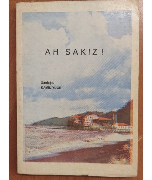 AH SAKIZ! İMZALI-İTHAFLI