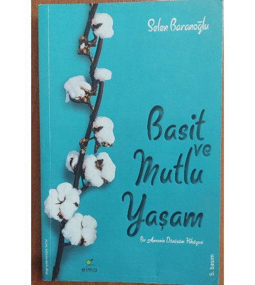 BASİT VE MUTLU YAŞAM