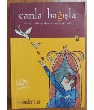 Canla Bağışla / çoğaltma telaşından paylaşma yarışına (1.Baskı)