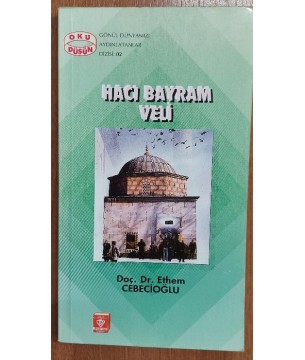 HACI BAYRAM VELİ HACI BAYRAM VELİ