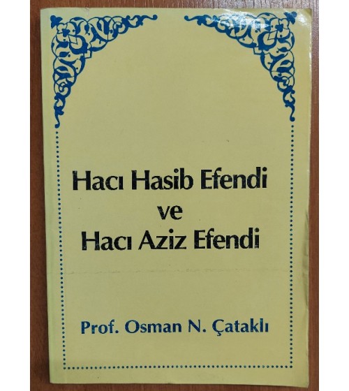 HACI HASİB EFENDİ ve HACI AZİZ EFENDİ