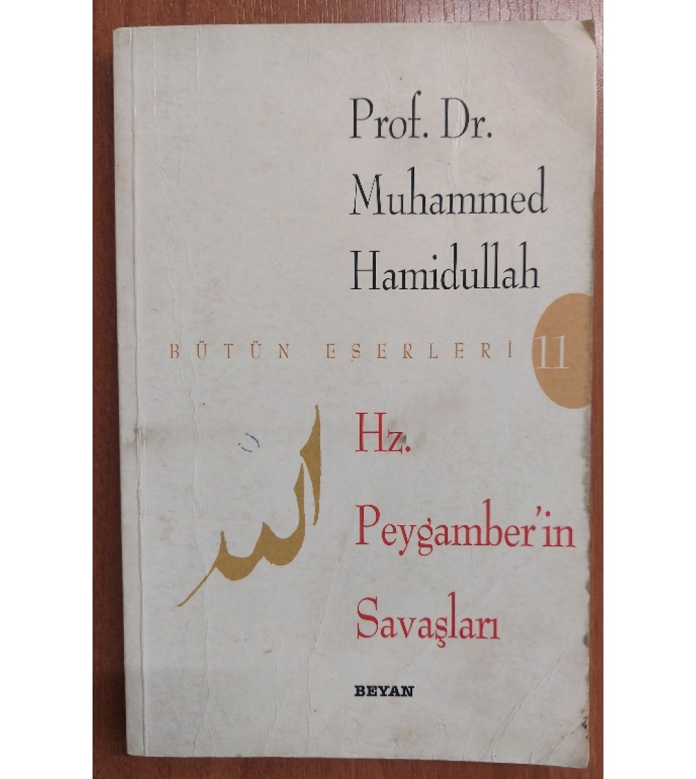 HZ. PEYGAMBER'İN SAVAŞLARI