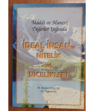 İDEAL İNSAN'IN NİTELİK VE NİCELİKLERİ
