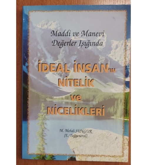 İDEAL İNSAN'IN NİTELİK VE NİCELİKLERİ