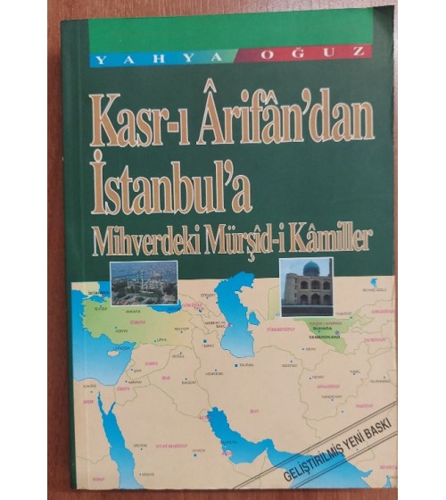 Kasr-ı Arifan'dan İstanbul'a Mihverdeki Mürşid-i Kamiller