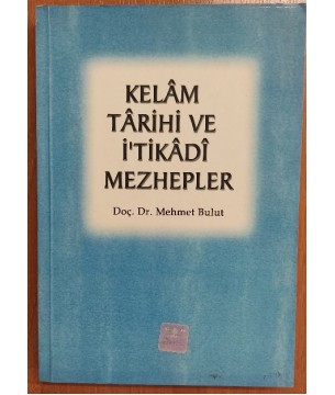 KELAM TARİHİ VE İ'TİKADİ MEZHEPLER