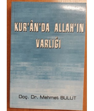 KUR'AN'DA ALLAH'IN VARLIĞI / KURANI KERİMDE CENABI ALLAHIN VARLIĞI