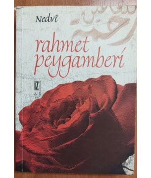RAHMET PEYGAMBERİ es Siretü'n Nebeviyye Hz. Muhammed s.a.v.
