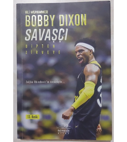 Ali Muhammed Bobby Dixon Savaşçı Dipten Zirveye