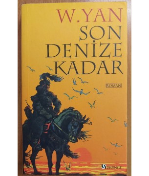SON DENİZE KADAR