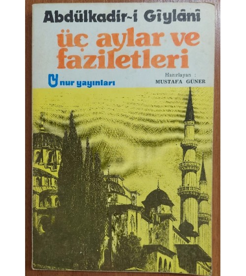 ÜÇ AYLAR VE FAZİLETLERİ