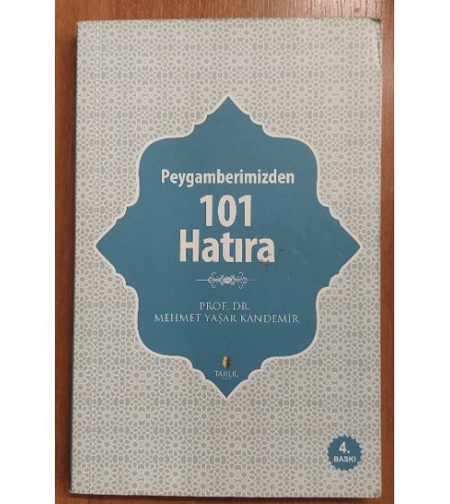 Peygamberimizden 101 Hatıra