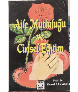 AİLE MUTLULUĞU VE CİNSEL EĞİTİM