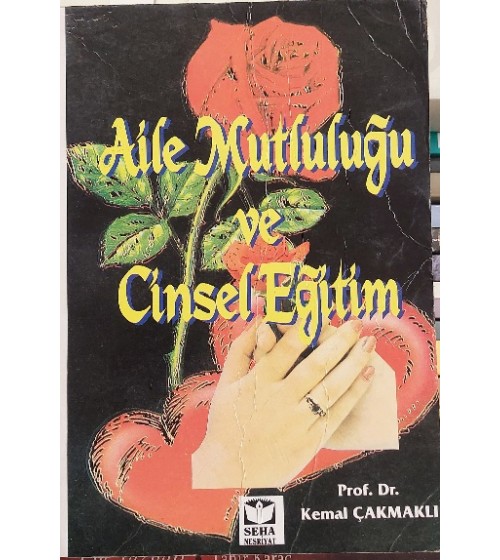 AİLE MUTLULUĞU VE CİNSEL EĞİTİM