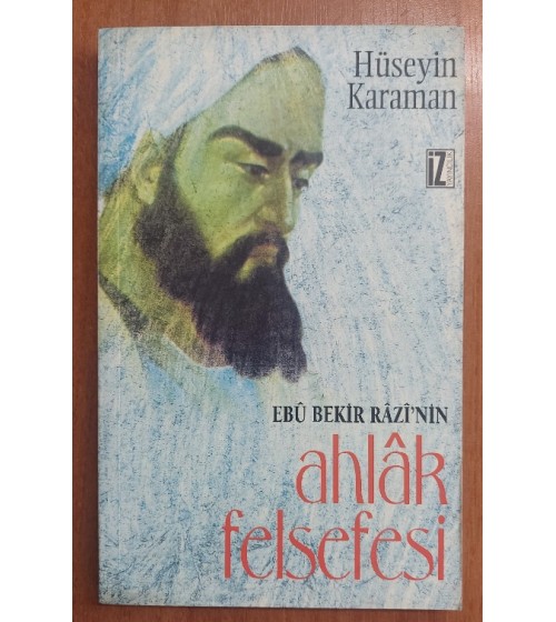 Ebu Bekir Razi'nin Ahlak Felsefesi