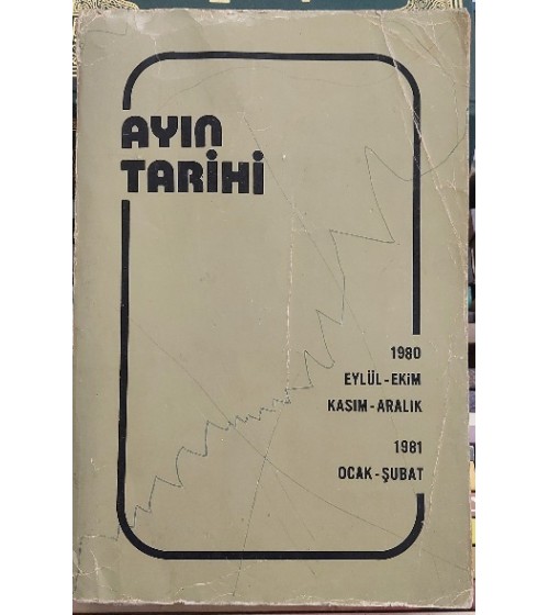 AYIN TARİHİ 1980 EYLÜL- EKİM, KASIM -ARALIK 1981 OCAK-ŞUBAT