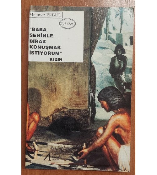 BABA SENİNLE BİRAZ KONUŞMAK İSTİYORUM - KIZIN