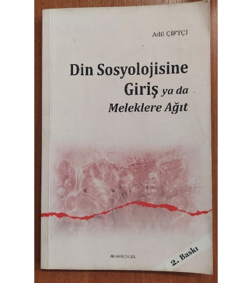 Din Sosyolojisine Giriş Ya Da Meleklere Ağıt