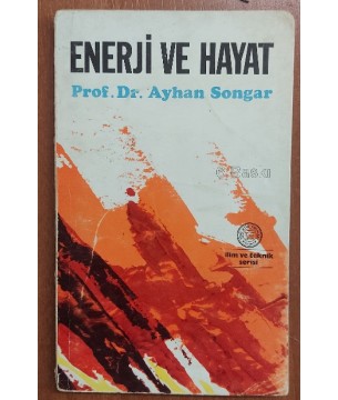 Enerji ve Hayat Enerji ve Hayat