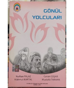 Gönül Yolcuları Gönül Yolcuları