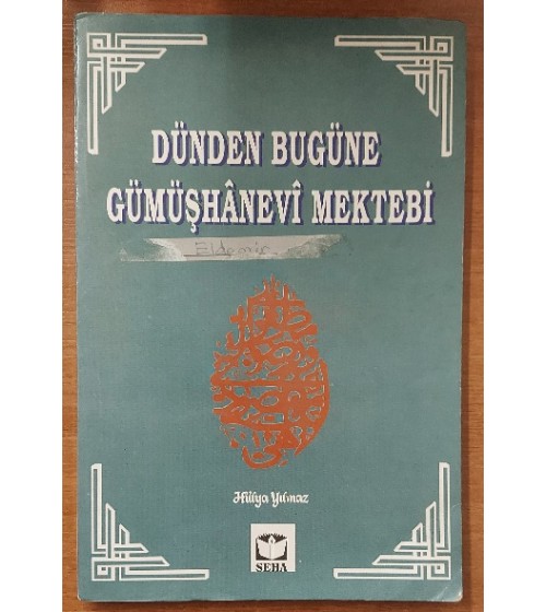 Dünden Bugüne Gümüşhanevi Mektebi