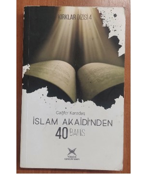 İslam Akaidi'nden 40 Bahis