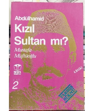 ABDÜLHAMİD KIZIL SULTAN MI CİLT:2