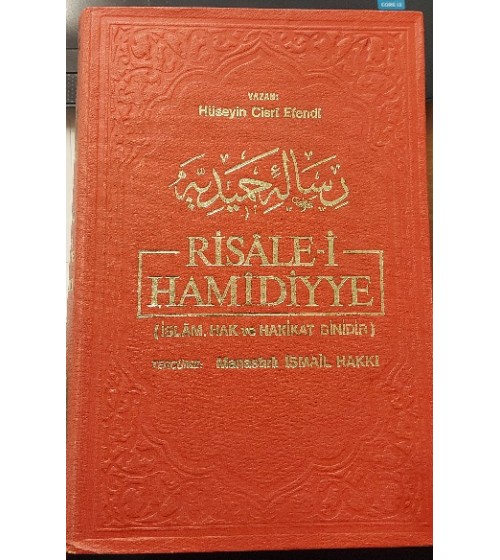 RİSALE-İ HAMİDİYYE ( İSLAM HAK VE HAKİKAT DİNİDİR )