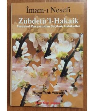 Zübdetü'l Hakâik Tasavvuf Deryasından Seçilmiş Hakikatler