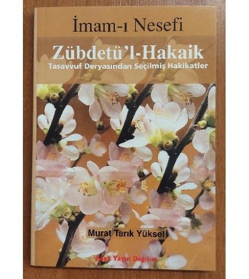 Zübdetü'l Hakâik Tasavvuf Deryasından Seçilmiş Hakikatler