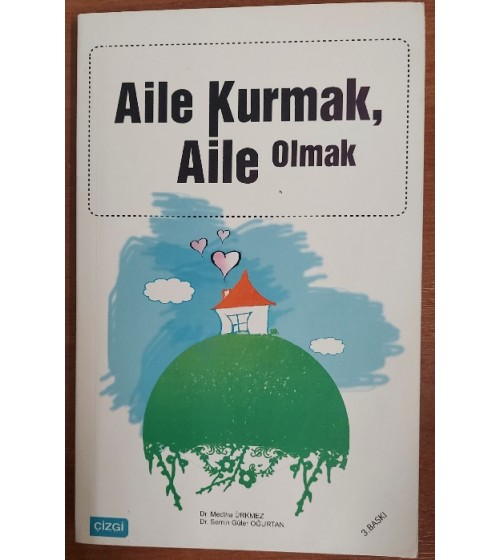 AİLE KURMAK AİLE OLMAK