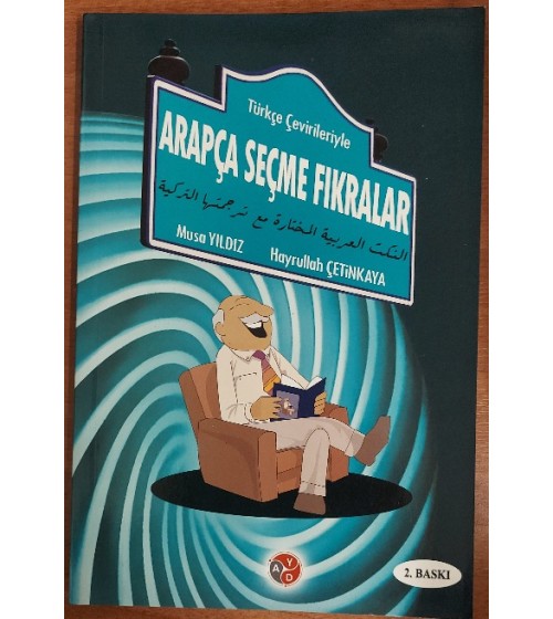 TÜRKÇE ÇEVİRİLERİYLE ARAPÇA SEÇME FIKRALAR