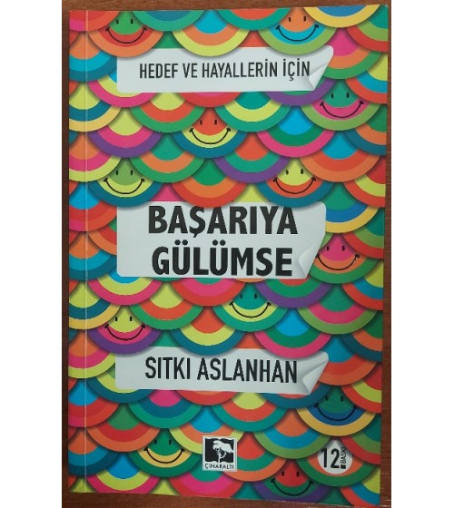 Hedef ve Hayallerin İçin Başarıya Gülümse