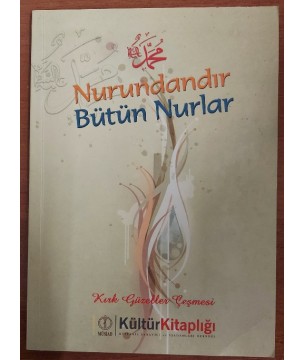 NURUNDANDIR BÜTÜN NURLAR (İmzalı) NURUNDANDIR BÜTÜN NURLAR (İmzalı)