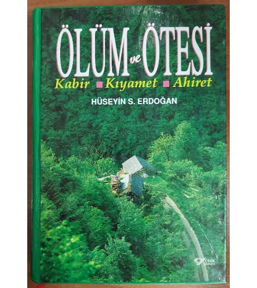 Ölüm ve Ötesi - Kabir, Kıyamet, Ahiret