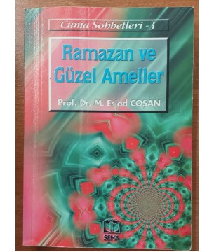 RAMAZAN VE GÜZEL AMELLER - CUMA SOHBETLERİ 3